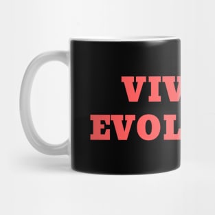 Viva la Evolucion Mug